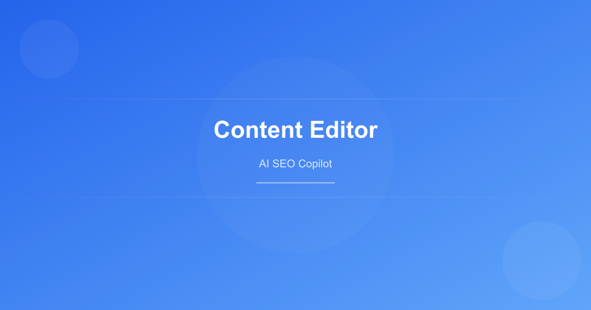 Content Editor: Write SEO-Optimized Content That Ranks - AI SEO Copilot blog post cover