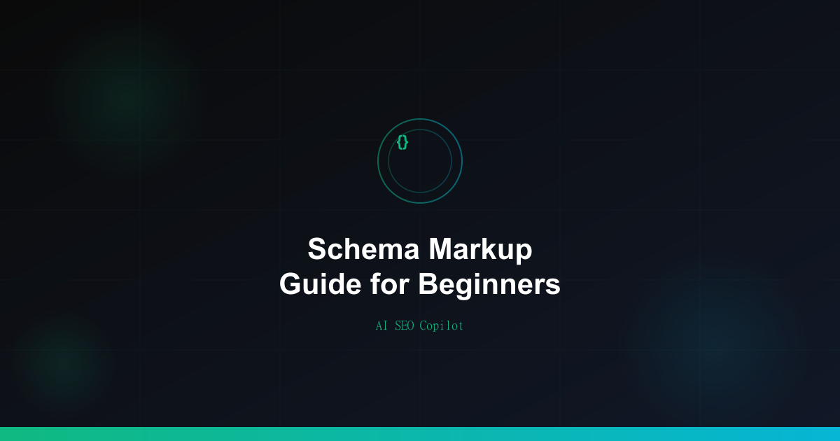 Schema Markup Guide for Beginners - JSON-LD structured data tutorial with code examples and validation tips