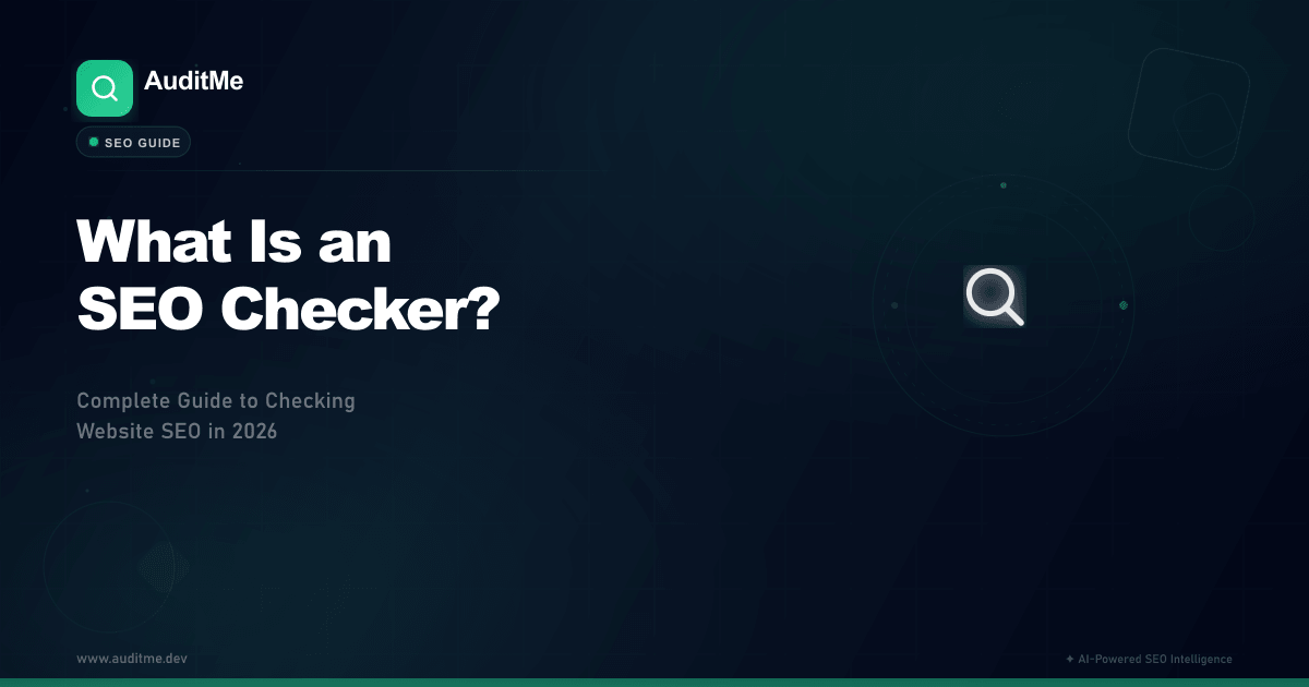 SEO Checker Guide 2026 - Complete guide to checking website SEO with tools and best practices