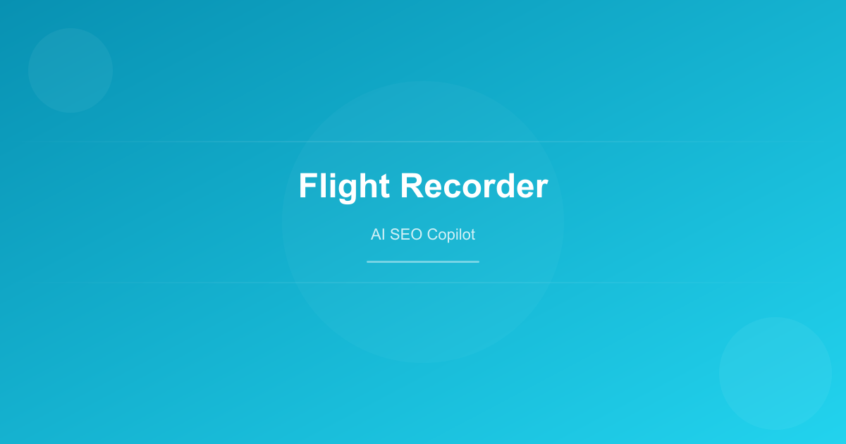 SEO Flight Recorder: Track Changes and Correlate with Rankings - AI SEO Copilot blog post cover
