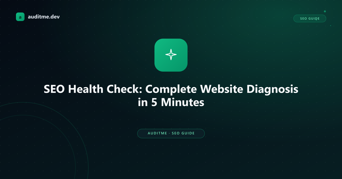 SEO Health Check: Complete Website Diagnosis Guide - AuditMe blog post cover